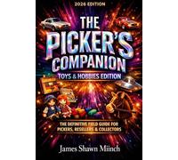 THE PICKER'S COMPANION 2026: Toys and hobbies edition