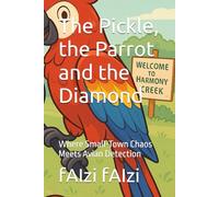 The Pickle, the Parrot and the Diamond: Where Small-Town Chaos Meets Avian Detection