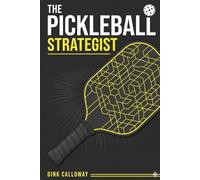 The Pickleball Strategist: A Premium Match Log, Drill Tracker, and Tournament Bracket Organizer for Competitive Play