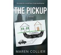 The Pickup: A Psychological Thriller (CLOSE ENOUGH)