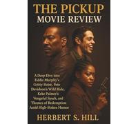 The Pickup Movie Review: A Deep Dive into Eddie Murphy's Gritty Heist, Pete Davidson's Wild Ride, Keke Palmer's Vengeful Spark, and Themes of Redemption Amid High-Stakes Humor