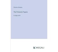 The Pickwick Papers: in large print