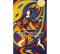 The Pictorial Key to the Tarot