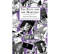 The Picts and the Martyrs : or Not Welcome At All