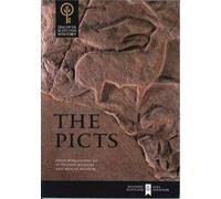 The Picts – Including Guides to St Vigeans Museum and Meigle Museum (Discover Scottish History)