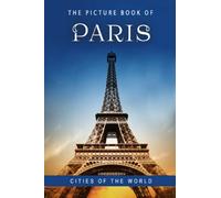 The Picture Book of Paris: Cities of the World (Picture Books - Places)