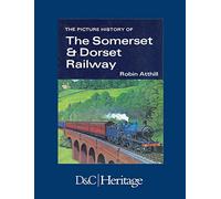 The Picture History of Somerset & Dorset Railway