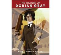 The Picture of Dorian Gray: A Graphic Novel