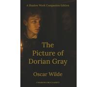 The Picture of Dorian Gray: A Shadow Work Companion