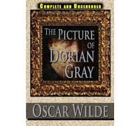 The Picture Of Dorian Gray Complete And Uncensored