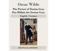 The Picture of Dorian Gray / Das Bildnis des Dorian Gray: English | German