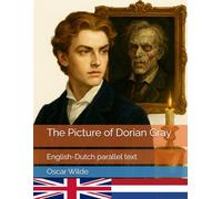 The Picture of Dorian Gray: English-Dutch parallel text