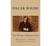 The Picture of Dorian Gray & Salome (O. Wilde Especial Edition with Appendix)