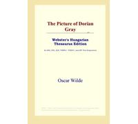The Picture of Dorian Gray (Webster's Hungarian Thesaurus Edition)