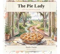 The Pie Lady (Hands and Feet Series)