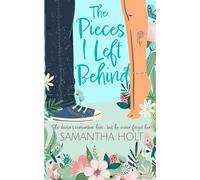 The Pieces I Left Behind
