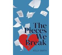The Pieces We Break