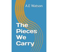 The Pieces We Carry