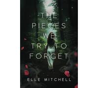 The Pieces We Try to Forget: 2 (Lost Hollow)