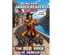 The Pied Piper of Hamelin - Comic Book Graded Reader, Learn English (Level 1 A1).: A Graded Reader for Adult Learners (Level A1) - Easy English ... · A1 (Beginner) - Comic Book Graded Readers.)