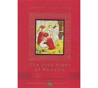 The Pied Piper Of Hamelin (Everyman's Library CHILDREN'S CLASSICS)