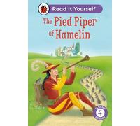 The Pied Piper of Hamelin – Read It Yourself – Level 4 Fluent Reader – Ladybird