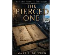 The Pierced One (The Star-Witness Chronicles)
