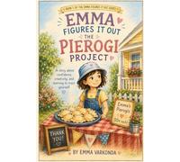 The Pierogi Project (Emma Figures It Out)