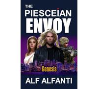 The Piesceian Envoy: Genesis