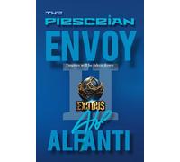 The Piesceian Envoy II: Exodus
