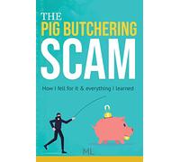 The Pig Butchering Scam: How I fell for it & everything I learned