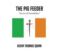 The Pig Feeder: Secret of Enniskillen