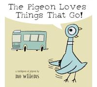 The Pigeon Loves Things That Go!