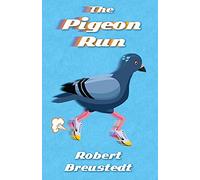 The Pigeon Run