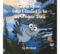 The Pigeon Who Wanted to be an Oregon Duck