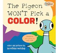 The Pigeon WON'T Pick a Color!