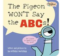 The Pigeon WON'T Say ABC!