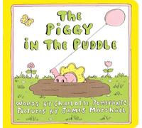 The Piggy in the Puddle (Classic Board Books)