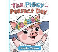 The Piggy - Perfect Day: Coloring Book