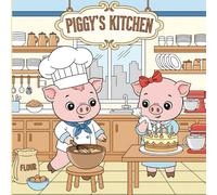The Piggy's Kitchen Fun Activity Animal Coloring Book: Bold And Simple 50+ Baby Pig Animal Illustrations | Pig Variations - As Postman, Professional ... (Bold Adventure Animals Coloring Series)