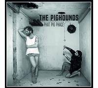 Pighounds,the - Phat Pig Phace (Black Vinyl) [VINYL]