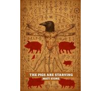 The Pigs are Starving