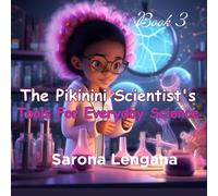 The Pikinini Scientist's Tools For Everyday Science