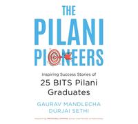The Pilani Pioneers
