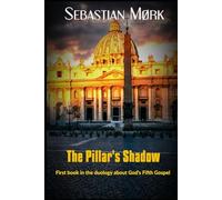The Pilar´s Shadow (God's Fifth Gospel)