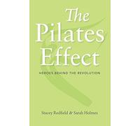 The Pilates Effect: Heroes Behind the Revolution