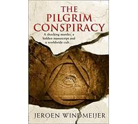 THE PILGRIM CONSPIRACY: A thrilling action & adventure story!