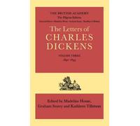 The Pilgrim Edition of the Letters of Charles Dickens: Volume 3. 1842-1843 by Ch