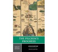 The Pilgrim′s Progress (NCE): A Norton Critical Edition: 0