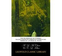 The pilgrimage of Etheria. Translations of christian literature. Series III. Liturgical texts